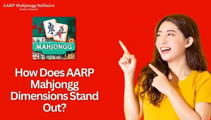 How Does AARP Mahjongg Dimensions Stand Out