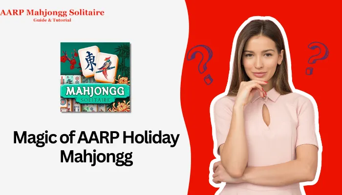Magic of AARP Holiday Mahjongg